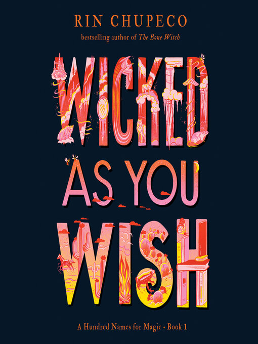 Title details for Wicked As You Wish by Rin Chupeco - Available